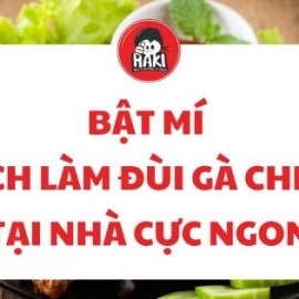 Bật mí cách làm đùi gà chiên tại nhà cực ngon