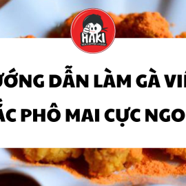 Hướng dẫn làm gà viên lắc phô mai cực dễ