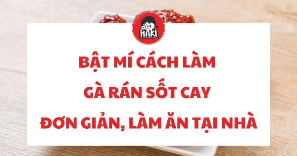 gà rán sốt cay