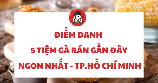 tiệm gà rán gần đây