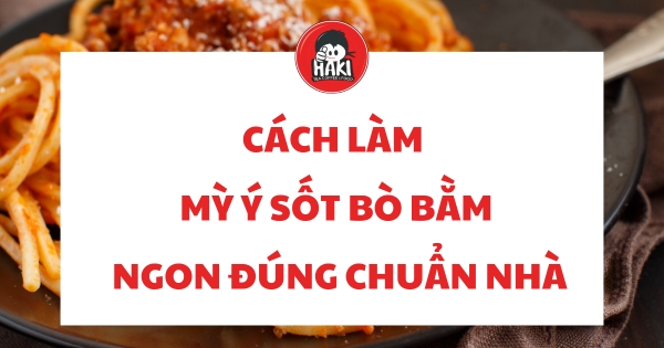 mỳ ý sốt bò bằm