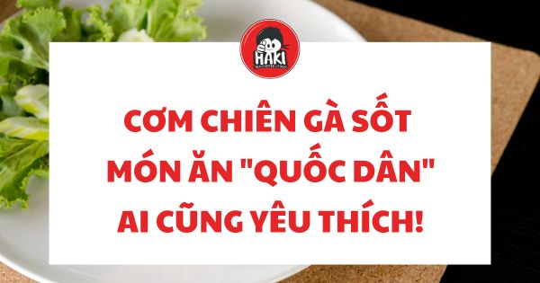 cơm chiên gà sốt