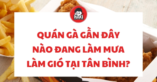 quán gà gần đây