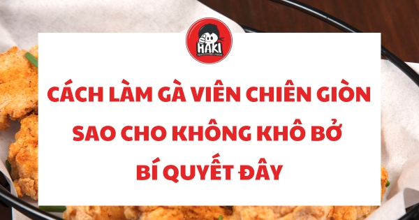 cách làm gà viên chiên