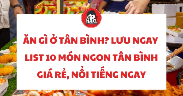 ăn gì ở tân bình