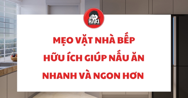 mẹo vặt nhà bếp