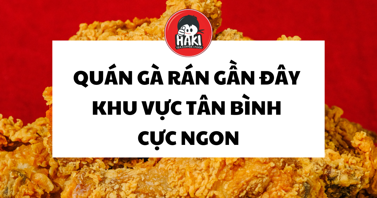 quán gà rán gần đây