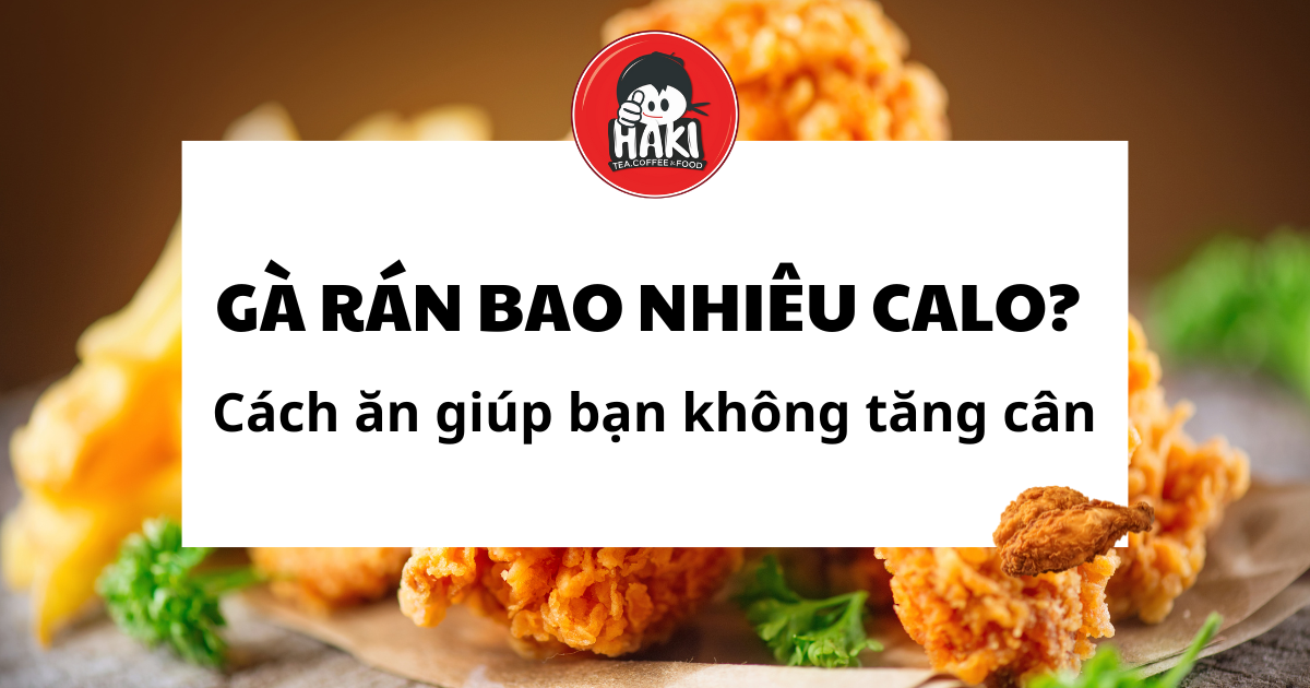 gà rán bao nhiêu calo